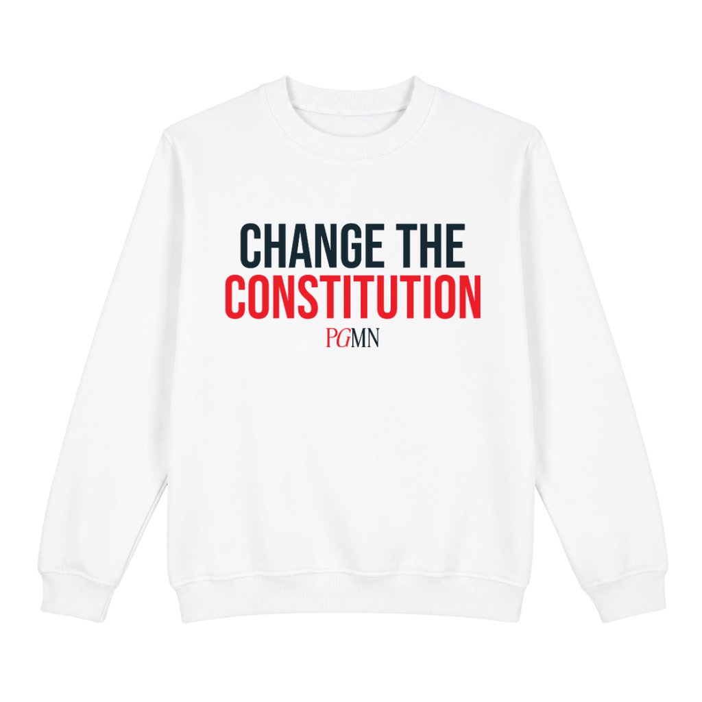 CHANGE THE CONSTITUTION Sweatshirt