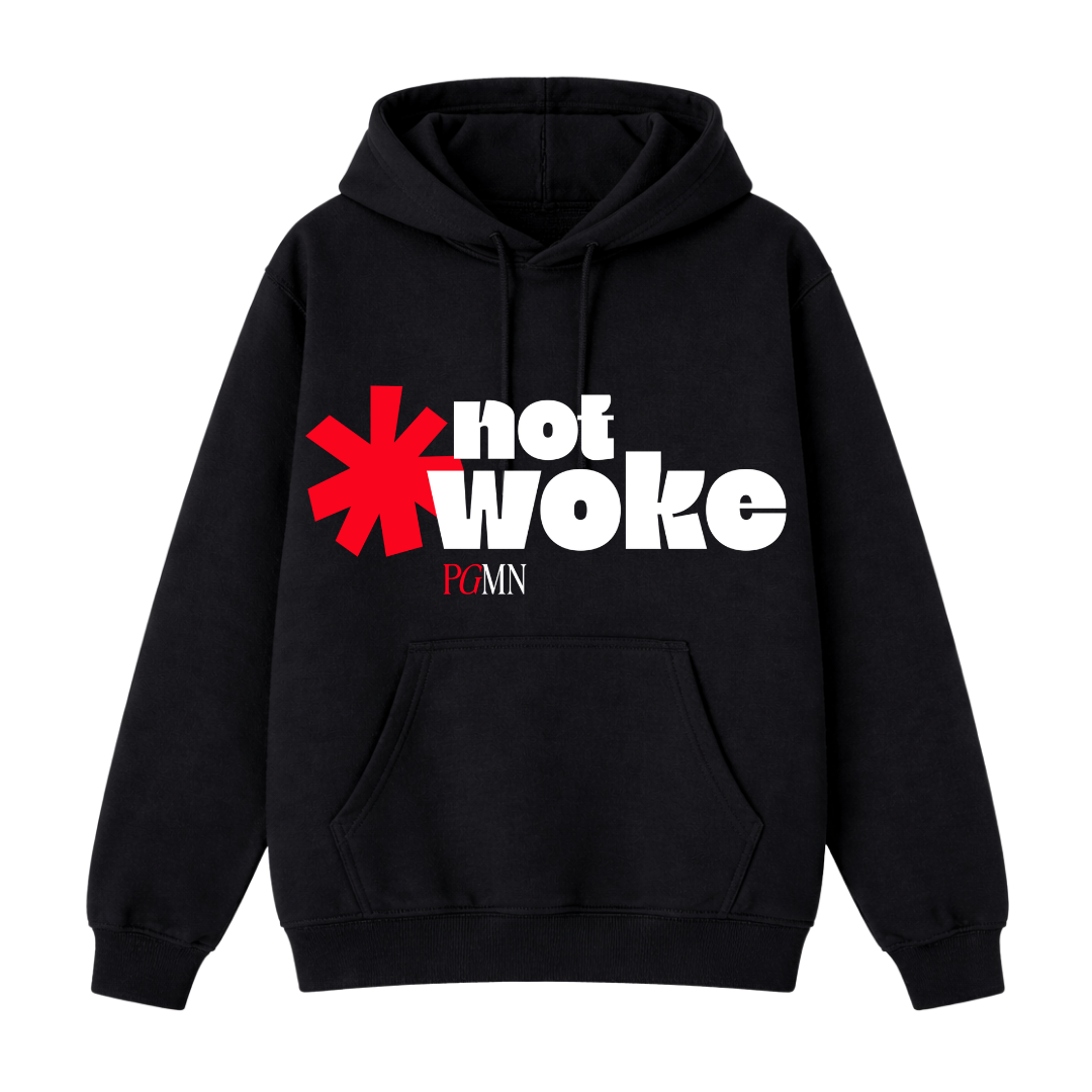 Not Woke** Hoodie