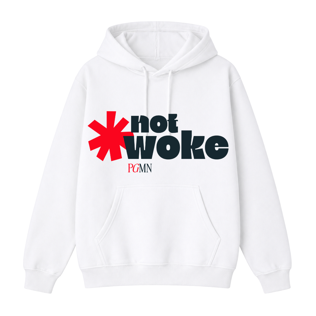 Not Woke** Hoodie