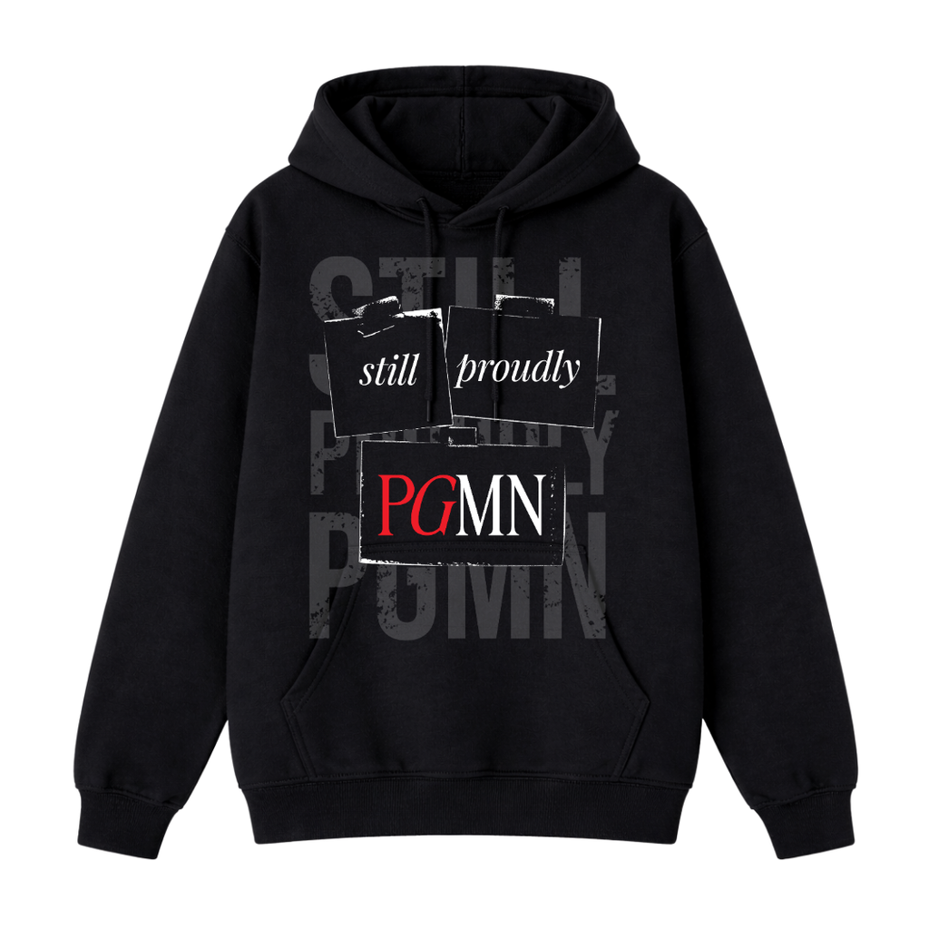 STILL PROUDLY PGMN HOODIE
