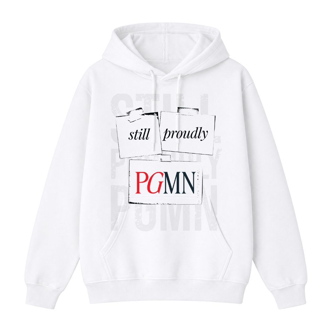 STILL PROUDLY PGMN HOODIE