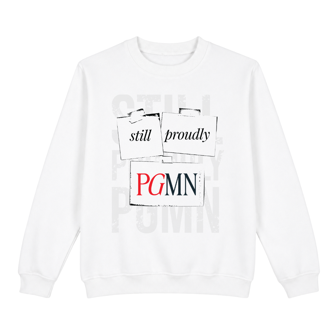 STILL PROUDLY PGMN Sweatshirt