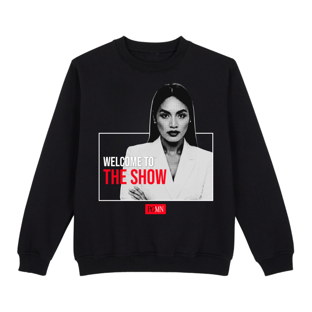 Welcome To The Show Sweatshirt