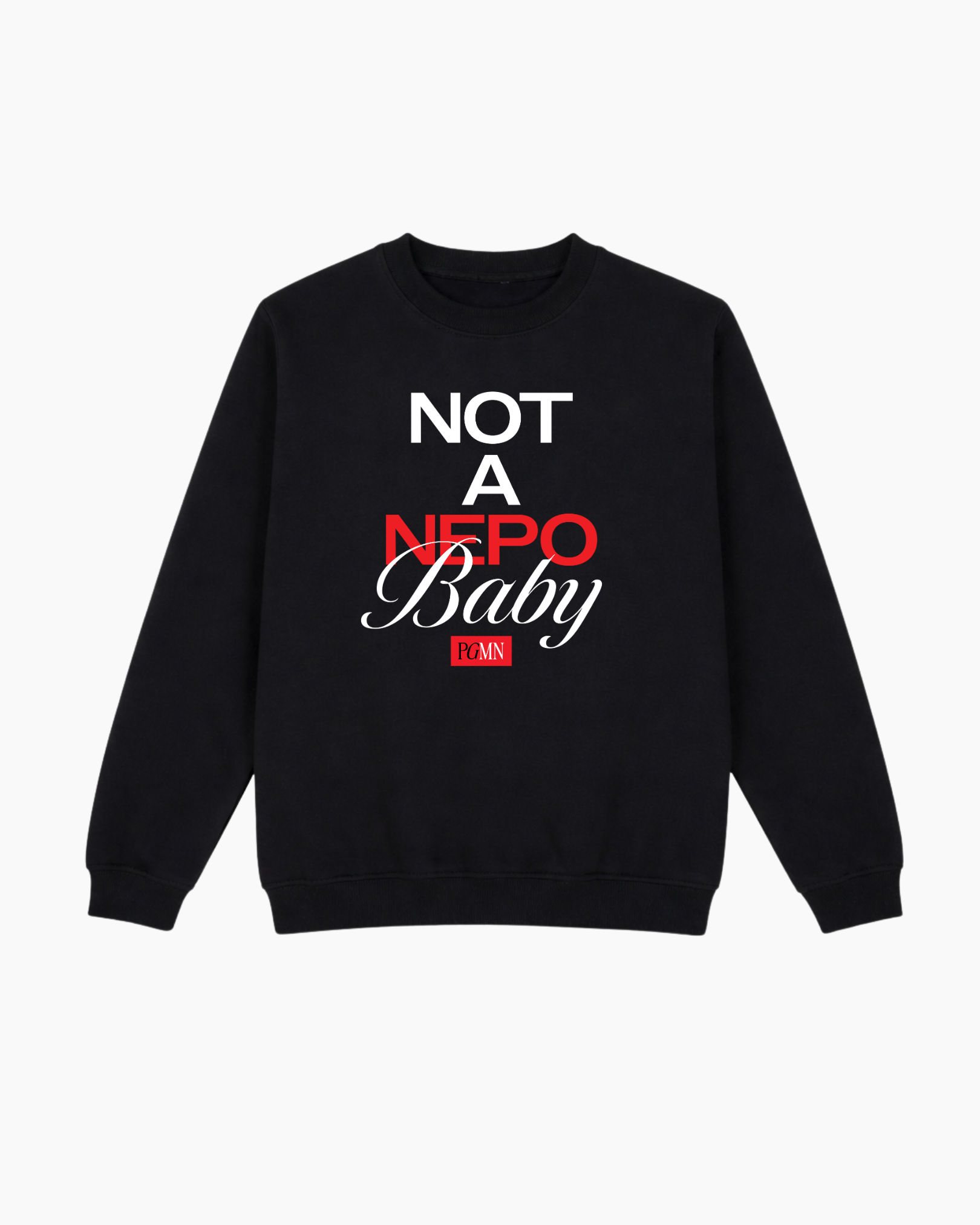 Not a Nepo Baby Sweatshirt