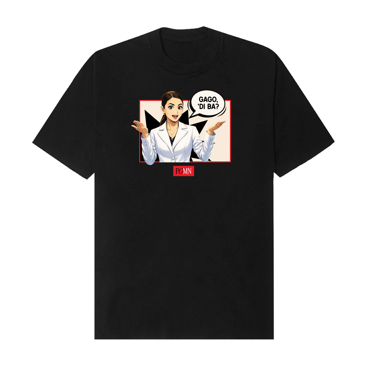 Gago, ’Di Ba? Graphic Tee – PGMN Merch