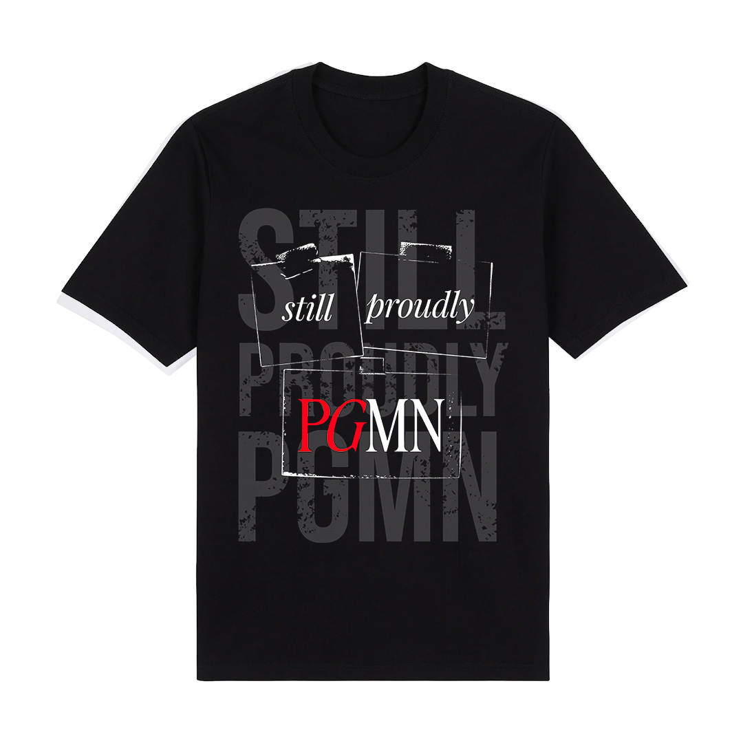 Still Proudly PGMN Tee (Black or White)
